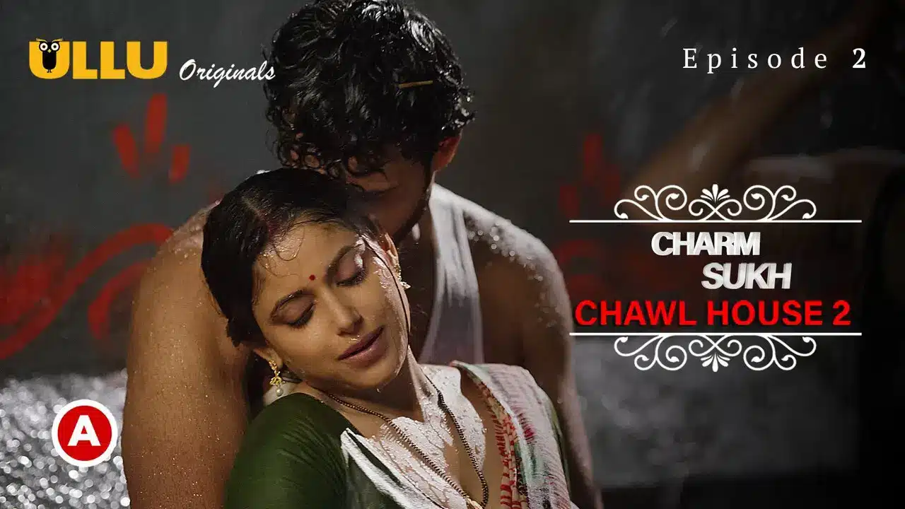 Charmsukh Chawl House 2 2022 Ullu Hindi Hot Web Series Ep2