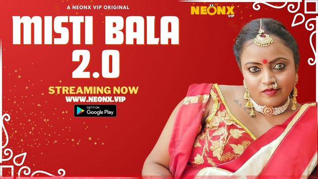 Misti Bala 2.0 2023 Neonx Vip Originals Hindi Uncut Hot Porn Video